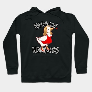 Honking honkers sexy goose Hoodie